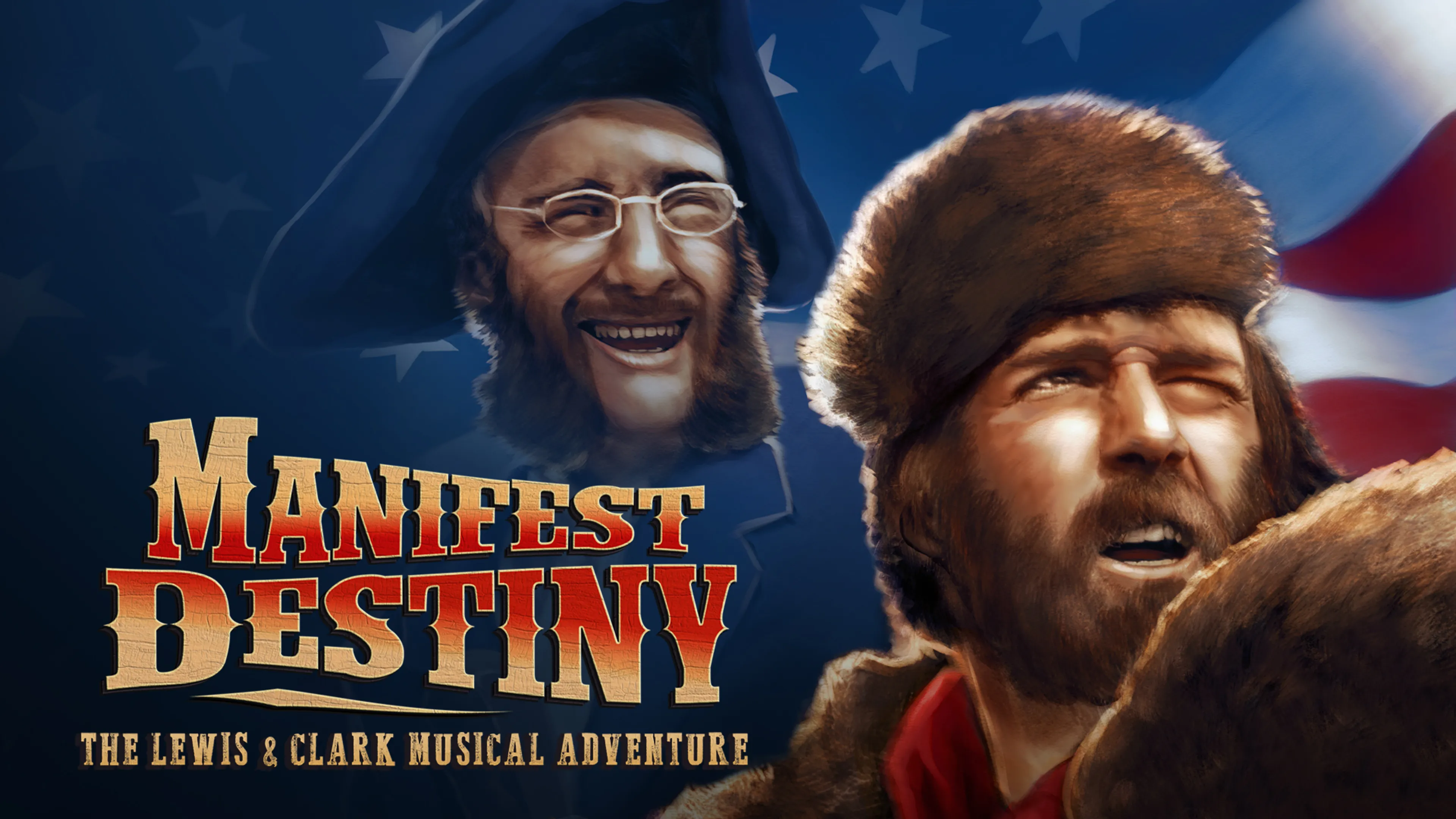 Manifest Destiny: The Lewis & Clark Musical Adventure poster